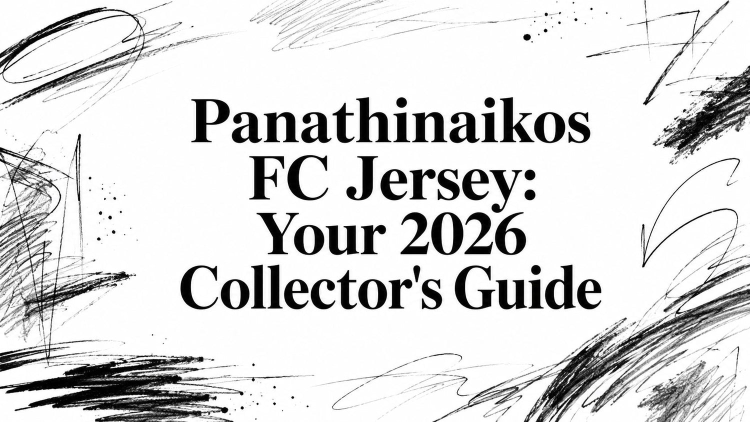 Panathinaikos FC Jersey: Your 2026 Collector's Guide