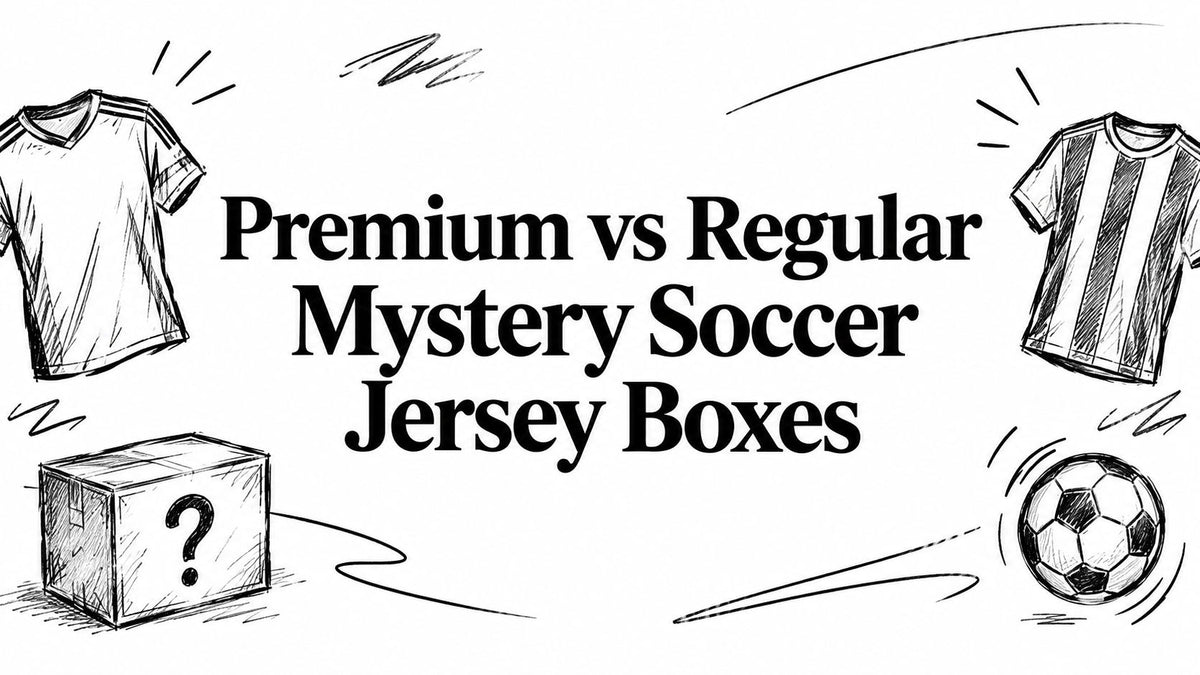 Premium vs Regular Mystery Soccer Jersey Boxes