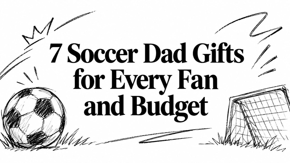 7 Soccer Dad Gifts for Every Fan and Budget